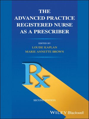 cover image of The Advanced Practice Registered Nurse as a Prescriber